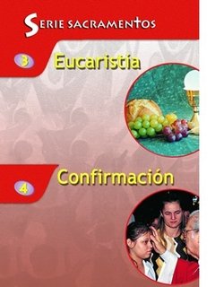 Sacramentos - Eucaristía - Confirmación OFERTA