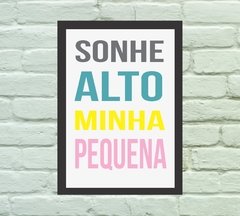 Quadro Decorativo Infantil Sonhe Alto minha Pequena - comprar online