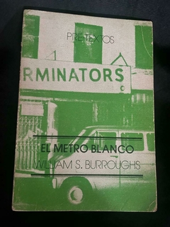 El metro Blanco - William Burroughs -Precio Libro - Editorial Pretextos - ISBN: 8485081064 - 978-8485081066