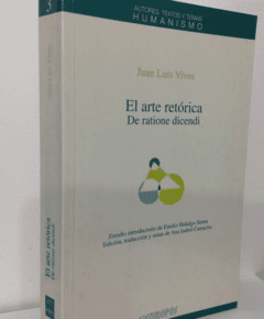 El arte retórica - De ratione dicendi - Juan Luis Vives