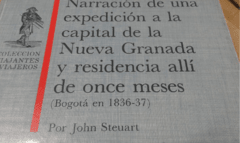 Narración de una expedición a la capital de la Nueva Granada