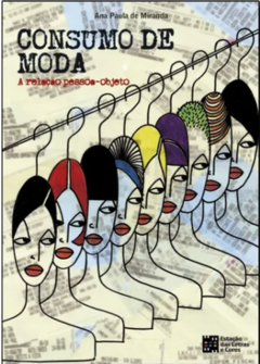 Consumo de moda - Ana Paula de Miranda - ISBN 9788560166138