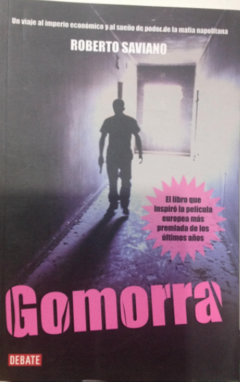 Gomorra - Roberto  Saviano- Editorial Debate -  ISBN 9789871117635 - comprar online