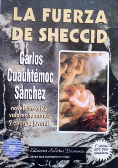 La fuerza de Sheccid - Carlos Cuauhtémoc Sánchez  - ISBN 9687277096 - comprar online