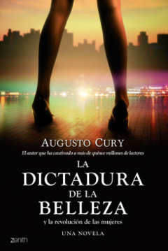 La dictadura de la belleza - Augusto Cury - ISBN 9788408109877