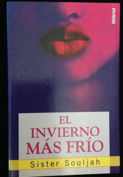 El invierno más frío - Sister Souljah - Umbrel Editores - Isbn 8495618087 -  Isbn 13:  9788495618085