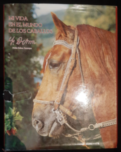 Mi vida en el mundo de los Caballos Tomos I y II - Fabio Ochoa Restrepo - Primera Edición (firmado con dedicatoria el tomo 1) - Edición Mayo 1988