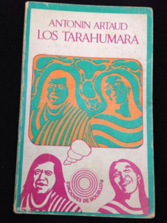 Los Tarahumara - Antonin Artaud - Ediciones de Bolsillo
