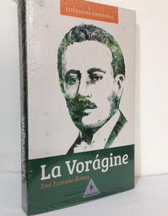 La Vorágine - José Eustasio Rivera - Comcosur - ISBN 13: 9789585617841
