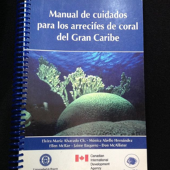 Manual de cuidados para los arrecifes de coral del Gran Caribe , Elvira María Alvarado - Universidad Jorge Tadeo Lozano precio libro- ISBN 9589029663