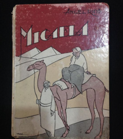 Micaela - Ángel Ríos -Ilustrado por Horacio Longas . Editado por Gustavo Lalinde, Jaime Llano - Primera edición