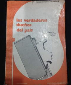 Los verdaderos dueños del país - Julio Silva Colmenares - Fondo Editorial Suramérica - Segunda Edición - comprar online