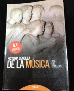 Historia sencilla de la música - José Luis Comellas - Precio Libro Ediciones Rialp - ISBN 9788432147494