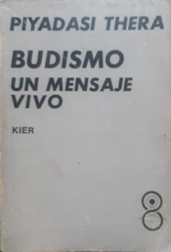 Budismo un mensaje vivo - Piyadasi Thera - Precio Libro -Editorial Kier