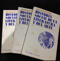 Historia Social de la Literatura y el Arte tomos I,II y III- Arnold Hauser - Editorial Punto y Omega / Labor - ISBN 978848306114