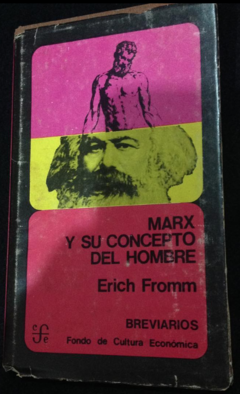Marx y su concepto de hombre - Erich Fromm - Precio Libro - Editorial Fondo de Cultura Económico - ISBN 9789876296274