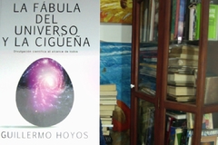 La fábula del universo y la cigüeña - Divulgación Científica - Guillermo Hoyos - ISBN 9789584815040