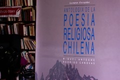 Poesía religiosa chilena (Antología) - Varios Vicente Huidobro - Pablo de Rokha- Pablo Neruda - Humberto Díaz Casanueva - Nicanor Parra - Gonzalo Rojas - Oscar Hahn - Raúl ZuritaI SBN 056140230