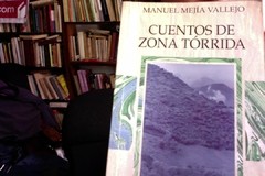 Cuentos De Zona Tórrida / Manuel Mejía Vallejo
