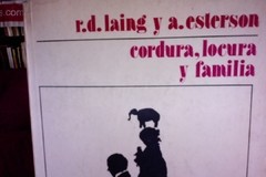 Cordura, Locura Y Familia / R.D. Laing y A. Esterson ISBN 9681603427 - comprar online