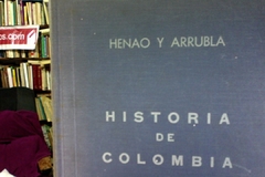 Historia de Colombia - Henao y Arrubla -Precio Libro - Editorial Voluntad 1967