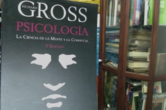 Psicología - La ciencia de la mente y la conducta  - Richard Gross  - ISBN 9786074481600.