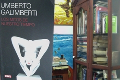 Los Mitos De Nuestro tiempo - Umberto Galimberti - Precio libro - Editorial Debate - Isbn 9789588806167 - comprar online