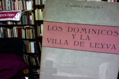 Los Dominicos y la Villa de Leyva - Alberto E. Ariza