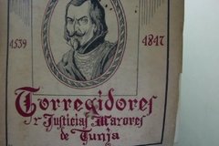 Corregidores y justicias mayores de Tunja - Ulises Rojas