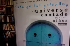 Casa de las estrella - El universo contado por los niños - Selección Javier Naranjo