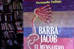 Barba Jacob El mensajero - Fernando Vallejo - Precio libro - Editorial Séptimo Círculo - ISBN: 9687334008 - 9789687234007 - comprar online
