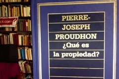 ¿Qué es la propiedad? - Joseph Proudhon