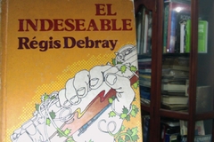 El Indeseable - Régis Debray - Precio libro - Editorial Círculo de lectores -