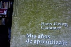 Mis años de aprendizaje - Hans- Georg Gadamer