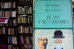 El yo y su cerebro - Karl Popper y John Eccles
