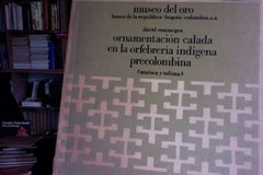 museo del oro - david consusegra - ornamentación calada en la orfebrería indígena precolombina (muisca y tolima)