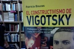 El Constructivismo de Vigotsky- Patricia Bouzas - ISBN 9789875504387