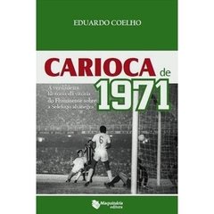Livro Carioca de 1971 - a Verdadeira História da Vitória do Fluminense