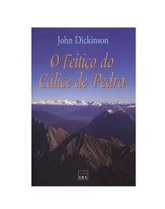 LIVRO JOHN DICKINSON O FEITIÇO DO CÁLICE DE PEDRA EDITORA ARX 383 PAG - comprar online