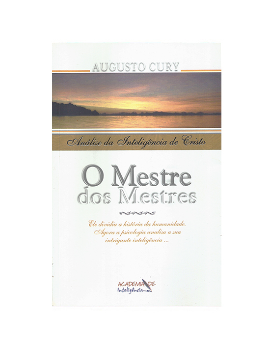 O mestre inesquecível - Augusto Cury - Análise da inteligência de