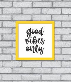 Quadro Good Vibes Only - loja online