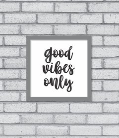 Quadro Good Vibes Only - comprar online
