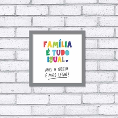 Quadro Família Legal - Pendurama Quadros e Artigos de Decoração