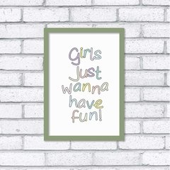 Quadro Girls Just Wanna Have Fun - comprar online