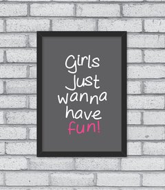 Quadro Girls Just Wanna Have Fun - comprar online