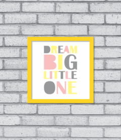 Quadro Dream Big Little One - comprar online