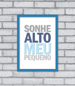 Quadro Sonhe Alto (menino) na internet