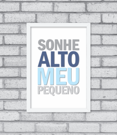 Quadro Sonhe Alto (menino) - Pendurama Quadros e Artigos de Decoração