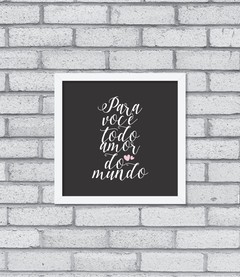 Quadro Todo Amor do Mundo - comprar online