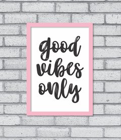 Quadro Good Vibes Only - comprar online